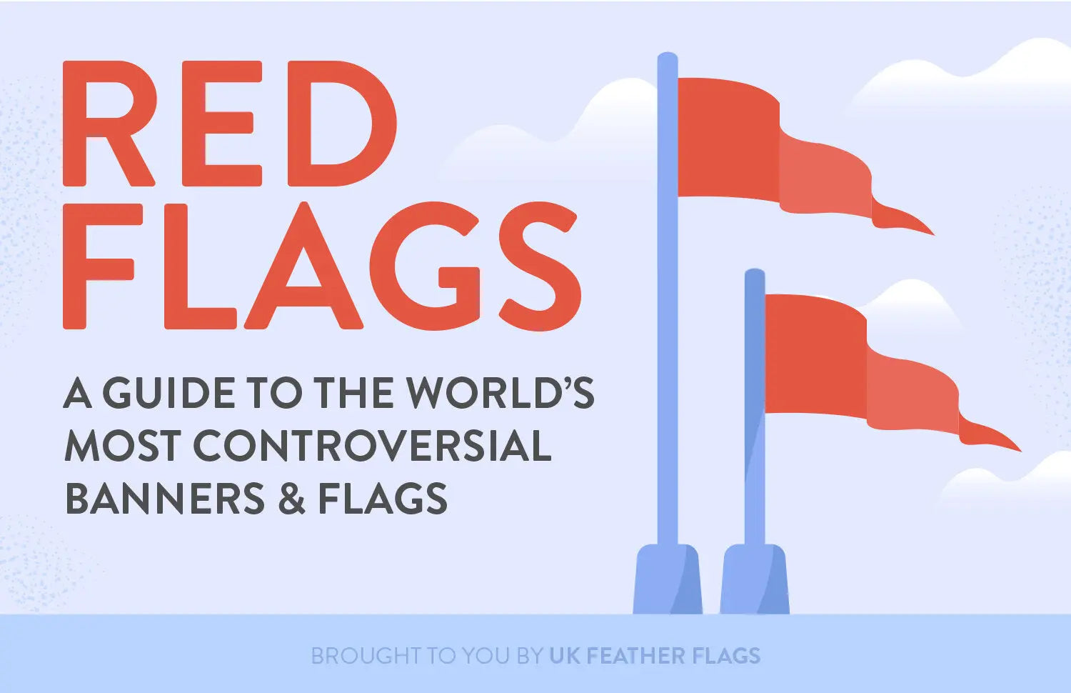 Red Flags: The World's Most Controversial Flags (Infographic) – UK ...